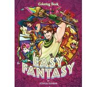 Easy Fantasy Coloring Book: 50 Spellbinding Illustrations of Fantasy Adventure, Enchanting Creatures, Mystical Landscapes, Magic, Romance, & Mystery! (Easy Coloring Books for Adults)