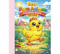 Easy Farm Animals Coloring Book for Kids: Simple and Happy Farm Animal Coloring Pages for Little Hands