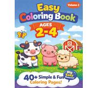 Easy Farm Animals Coloring Book for Toddlers Ages 2-4: Cute & Simple Baby Farm Animal Pages with Big, Bold Lines | Cow, Pig, Horse, Chicken & More | 40+ Easy Designs