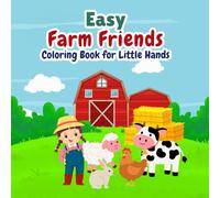 Easy Farm Friends Coloring Book for Little Hands | Large Pictures for Toddlers Ages 2-4 , Simple & Cute Farm Animals for Coloring Fun