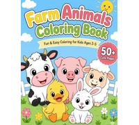 Easy & Fun Baby Farm Animals Coloring Book for Kids Ages 2-5: Bold & Simple Designs, Big Easy Pictures, Fun Learning Activities and Cute Farm Animals ... (Little Learners Coloring & Activity Books)