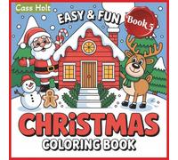 Easy & Fun Christmas Coloring Book 5: Simple Seasonal Designs to Color and Enjoy | Easy, Joyful Coloring for a Merry Season | Simple Seasonal Designs to Color and Enjoy |