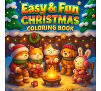 Easy & Fun Christmas Coloring Book for Kids: Cute Santa, Reindeer, and Holiday Magic to Color: Simple, Adorable, and Fun Holiday Scenes to Color