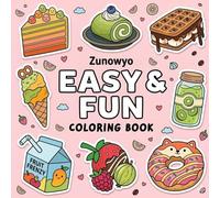 Easy & Fun Coloring Book for Kids: Cute Food, Animals & Sweet Treats Coloring Pages for Relaxation, Creativity & Stress Relief