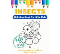 Easy & Fun Insect Coloring Book for Little Kids - Big, Simple, and Bold Bug Designs with Doodle Page (Ages 2-5)