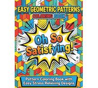 easy geometric patterns coloring book: Simple and Relaxing Designs with Bold Lines for Stress Relief and Mindful Coloring