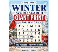 Easy Giant Winter Word Search for Seniors: 100 Jumbo 32-Point Print Puzzles - Cozy, Relaxing Snow & Winter Word Finds with Big Easy-to-Read Letters & ... Vision (Discover & Solve Word Search Series)