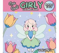 Easy Girly Coloring Book for Kids: Bold Outlines of Cute Fairies, Fun Animals, and Magical Creatures