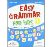 Easy grammar for kids. Level 1. Per la Scuola elementare