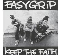 Easy Grip - Keep The Faith [Import]