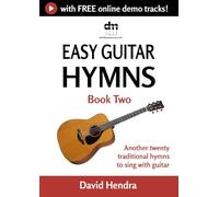 Easy Guitar Hymns - Book Two: Another twenty traditional hymns to sing with guitar (Easy Guitar series)