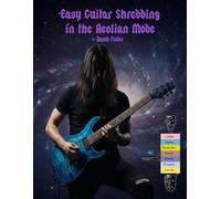 Easy Guitar Shredding in the Aeolian Mode