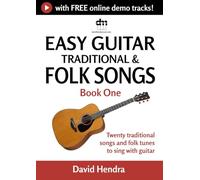 Easy Guitar Traditional & Folk Songs - Book One: Twenty traditional songs & folk tunes to sing with guitar (Easy Guitar series)