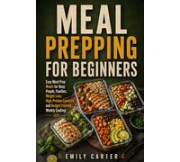 Easy Healthy Meals for Over 50: Mediterranean Diet Recipes, Heart-Friendly Cooking, Meal Prep Ideas, and Simple Meals for One or Two
