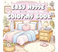 Easy Hygge Coloring Book: 50 Adorable Cozy Scenes of Hygge Places, Nature, Animals & Seasonal Moments - A Fuzzy Hygge Adult Coloring Book for Relaxation
