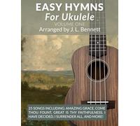 Easy Hymns for Ukulele Vol. 1: 25 Simple Melodies for Beginners (Easy Ukulele Melody Songbooks)