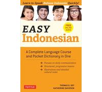 Easy Indonesian /anglais: A Complete Language Course and Pocket Dictionary in One (Free Companion Online Audio) (Easy Language Series)