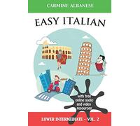 Easy Italian: Lower Intermediate Level - Vol. 2: 4