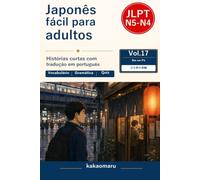 大人のためのやさしい日本語 立ち飲み屋編: Easy Japanese Reading for Adults Vol.17: Bar em Pé em japonês simples com tradução em português (JLPT N5-N4)