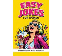 Easy Jokes for Women: Relatable Humor for Every Woman Who Has Ever Said "I'm Fine" | The Stress Relief Detox for Moms & Wives | 100+ Funny Instant ... Cheaper Than Therapy (Find Your Happy Place)