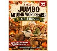 Easy Jumbo Autumn Word Search for Seniors: Extra Large Print Word Puzzles for Relaxation and an Active Mind | 100 Cozy Fall Puzzles in 32-Point Font (Discover & Solve Word Search Series)