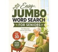 Easy Jumbo Word Search for Seniors: 100 Easy Extra Large Print Puzzles for Relaxation, Memory, Focus and Screen Free Fun