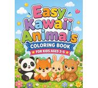 Easy Kawaii Animals Coloring Book for Kids Ages 3-5: Cute and Simple Big-Eyed Animal Coloring Pages for Toddlers and Preschoolers