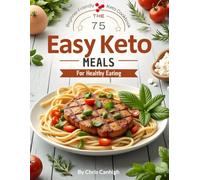 Easy Keto Meals: For Healthy Eating