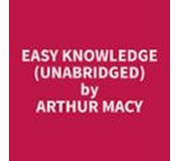 Easy Knowledge (unabridged) (audiolibro)