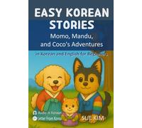 Easy Korean Stories: Momo, Mandu, and Coco's Adventures (Easy Korean Journey)