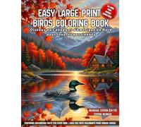 Easy Large Print Birds Coloring Book: 50 Relaxing Illustrations with Bilingual Facts (English & French). Ideal for Seniors, Beginners, Birdwatchers and Nature Lovers of North America.
