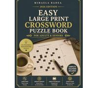 Easy Large Print Crossword Puzzle Book for Adults & Seniors: Fun, Relaxing and Brain-Boosting Word Games | Improve Memory, Focus & Vocabulary | Easy-to-Read Puzzles with Complete Solutions