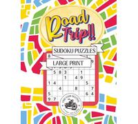 Easy, Large Print Road Trippers Sudoku Book: Easy to Read | 8.5 x 11” Book | Beginner Friendly | Sudoku Puzzles | 70+ Puzzles | For Active Mind and Mental Memory (Find Your Neutral Puzzle Collection)