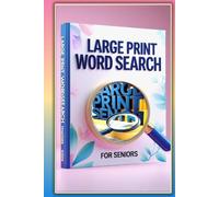 Easy Large Print Word Search for Seniors: 100 Simple & Fun Puzzles | Clear 12×12 Grids | Stress-Free Brain Games with Answer Section