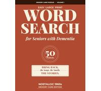 Easy Large Print Word Search for Seniors with Dementia: 50 Nostalgic 1960s Themed Puzzles to Spark Memory, Conversation, and Joy - Extra Large Print, ... Heartwarming Themes (Memory Lane Puzzles)