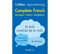 Collins – Gramática, verbos y vocabulario completos de francés – 3 libros en 1: Apoyo fiable