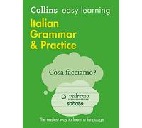 Easy Learning Italian Grammar and Practice: Trusted support for learning (Collins Easy Learning)
