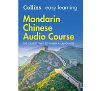 Easy Learning Mandarin Chinese Audio Course: Language Learning the easy way with Collins (Collins Easy Learning Audio Course) [Idioma Inglés]