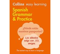 Easy Learning Spanish Grammar and Practice: Trusted support for learning (Collins Easy Learning)