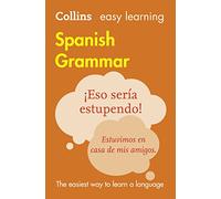 Easy Learning Spanish Grammar: Trusted support for learning (Collins Easy Learning)