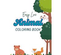 Easy Line Animal Coloring: Basic and Simple for Kids: A Fun and Beginner-Friendly Animal Coloring Book for Young Artists