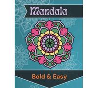 Easy Mandala Coloring Book: Big Bold Simple Patterns for Beginners, Teens, Adults & Seniors | Stress Relief Art Therapy: Beginner-Friendly Big ... Easy and Enjoyable Coloring, Fun and Calming