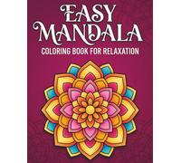 Easy Mandala Coloring Book: Bold and Simple Designs for Relaxation