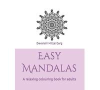 Easy Mandalas: A relaxing colouring book for adults
