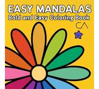 Easy Mandalas: Bold and Easy Mandalas for Kids and Adults (Bold & Easy Coloring Collection)