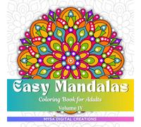 Easy Mandalas Coloring Book for Adults - Volume IV (Easy Mandalas Series)