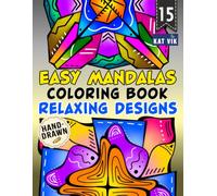 Easy Mandalas Coloring Book: Relaxing Designs for Adults, Teens and Kids: Calm and Color Mandala: Large Print Square Designs with Bold Lines for ... (Square Mandala Coloring Books - 8.5 x 11 in)