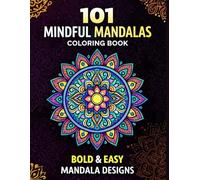 Easy Mandalas for Anxiety Relief: Simple & Bold Mandala Coloring Book for Adults and Beginners | Stress Relief, Relaxation and Mindfulness Designs