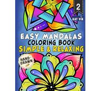 Easy Mandalas: Simple & Relaxing Coloring Book for Adults, Teens and Kids - Square Designs: Large Print Designs with Bold Lines for Calm Creativity ... Coloring | Single-Sided Pages | 8.5 x 11 in