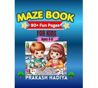 Easy Maze Puzzle Book For Kids Ages 4 - 8: 90+ fun and challenging Mazes/Brain Games activitiy book for kids, improve focus and problem solving skills.